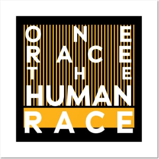 One race human one race the human race Posters and Art